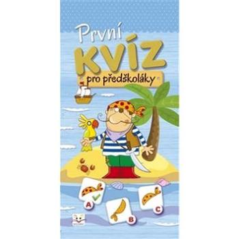 První kvíz pro předškoláky (978-80-87845-52-3)