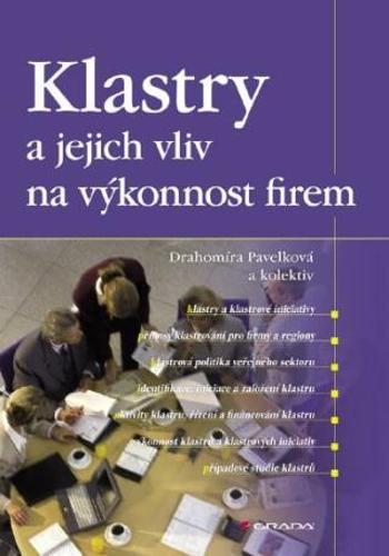 Klastry a jejich vliv na výkonnost firem - Drahomíra Pavelková - e-kniha