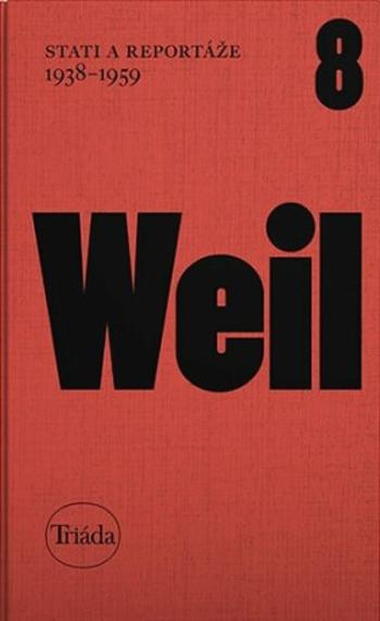 Stati a reportáže 1938-1959 - Jiří Weil, Michael Špirit