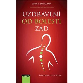 Uzdravení od bolesti zad: Propojení těla a mysli (978-80-8111-524-0)