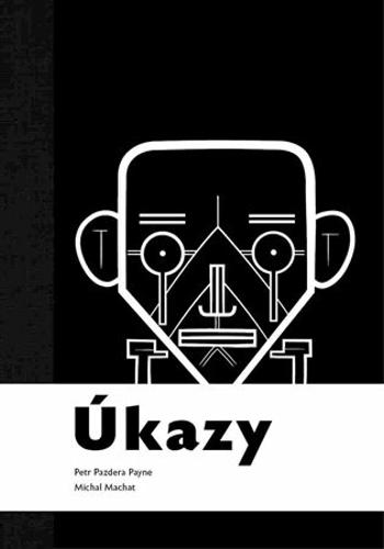 Úkazy (Defekt) - Petr Pazdera Payne, Michal Machat