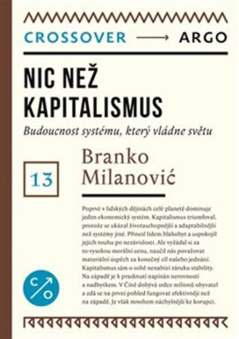 Nic než kapitalismus - Branko Milanović