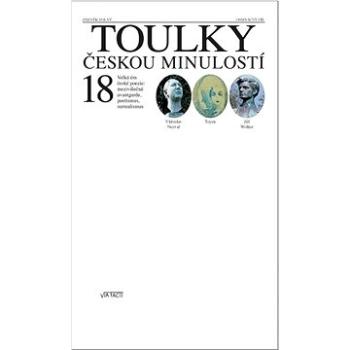 Toulky českou minulostí 18: Velká éra české poezie, meziválečná avantgarda, poetismus, surrealismus (978-80-907314-3-1)