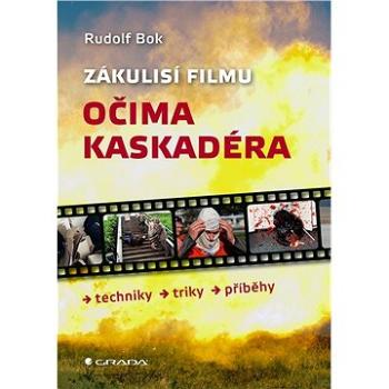 Zákulisí filmu očima kaskadéra (978-80-271-3208-9)