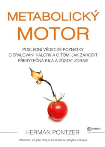 Metabolický motor - Pontzer Herman