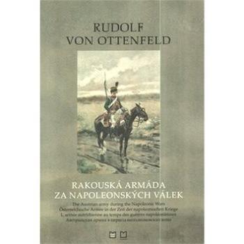 Rakouská armáda za napoleonských válek (80-7225-191-0)