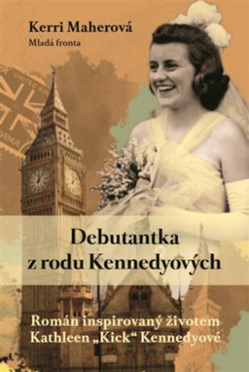 Debutantka z rodu Kennedyových - Kerri Maherová