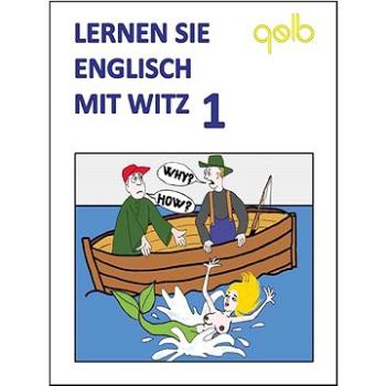 Lernen Sie Englisch mit Witz 1 (978-80-7482-164-6)