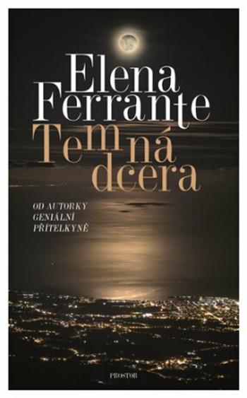 Temná dcera - Elena Ferrante