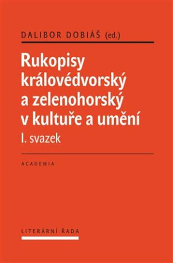 Rukopisy královédvorský a zelenohorský 1,2 - Dalibor Dobiáš