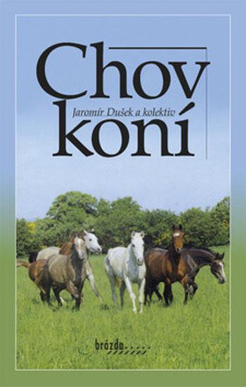 Chov koní - Jaromír Dušek