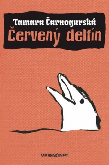 Červený delfín - Tamara Čarnogurská - e-kniha