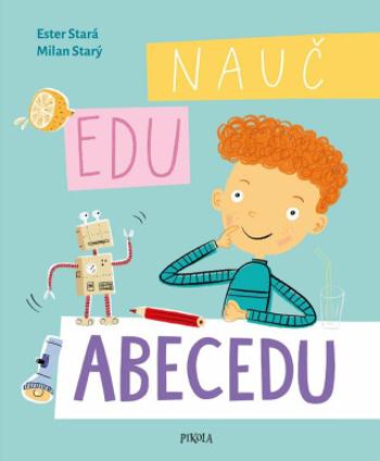 Nauč Edu abecedu - Ester Stará, Milan Starý