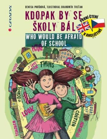 Kdopak by se školy bál/Who Would Be Afraid of School - Denisa Prošková, Drahomír Trsťan - e-kniha