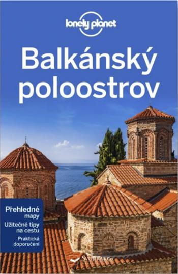 Balkánský poloostrov - Lonely Planet - Mark Baker