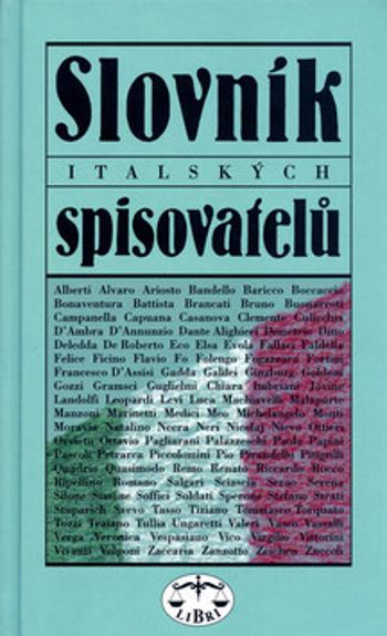 Slovník italských spisovatelů - Jiří Pelán, kolektiv autorů