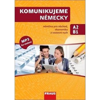 Komunikujeme německy: němčina pro obchod, ekonomiku a cestovní ruch (978-80-7489-512-8)