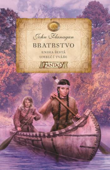 Bratrstvo 6: Umrlčí tváře - John Flanagan