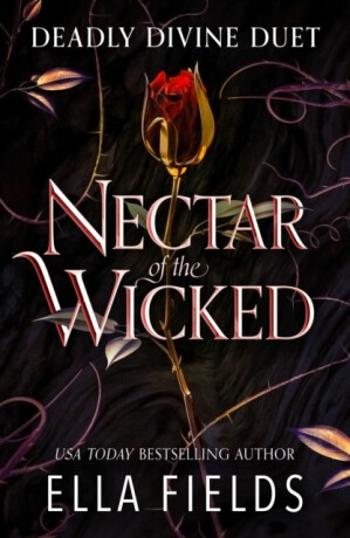 Nectar of the Wicked - Fields Ella