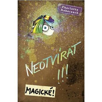 Neotvírat!!! Magické! (978-80-277-0250-3)