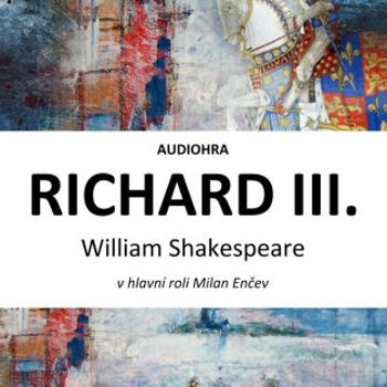 Richard III. - William Shakespeare - audiokniha