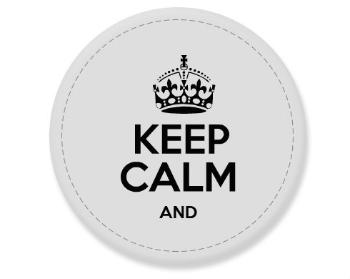 Placka magnet Keep calm