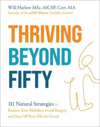 Thriving Beyond Fifty (Expanded Edition) - Will Harlow