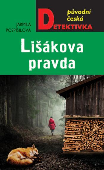 Lišákova pravda - Jarmila Pospíšilová - e-kniha