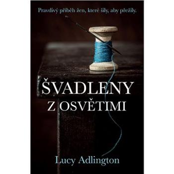 Švadleny z Osvětimi (978-80-749-8583-6)