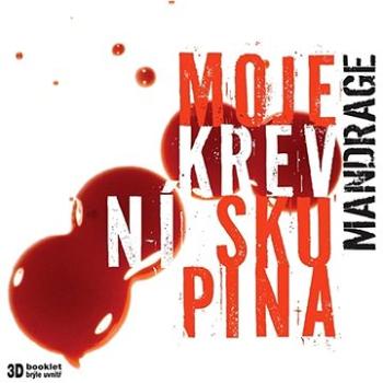 Mandrage: Moje krevní skupina - CD (2792535)