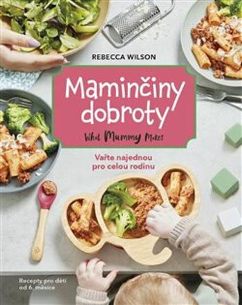 Maminčiny dobroty - Rebecca Wilson