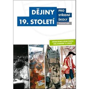 Dějiny 19. století pro střední školy Pracovní sešit (978-80-7358-248-7)