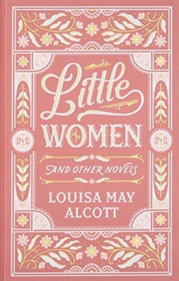 Little Women and Other Novels