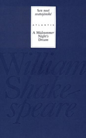 Sen noci svatojánské / A Midsummer Night's Dream - William Shakespeare