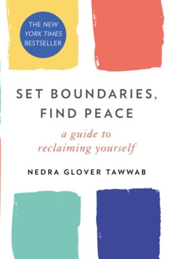 Set Boundaries, Find Peace - Nedra Glover Tawwab