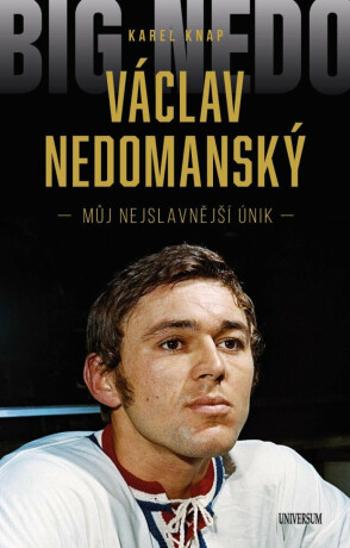 Václav Nedomanský - Karel Knap, Václav Nedomanský