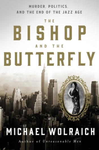 The Bishop and the Butterfly - Michael Wolraich