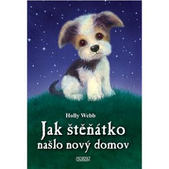 Jak štěňátko našlo nový domov (978-80-7211-603-4)