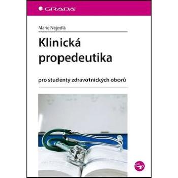 Klinická propedeutika: pro studenty zdravotnických oborů (978-80-247-4402-5)