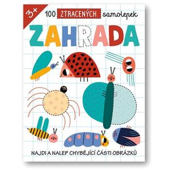 100 ztracených samolepek Zahrada (978-80-256-3326-7)