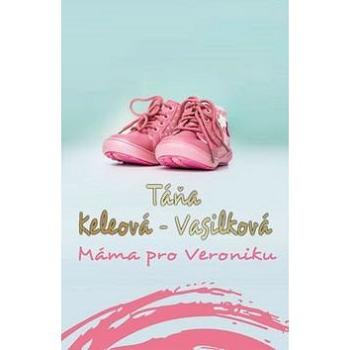 Máma pro Veroniku (978-80-8111-281-2)