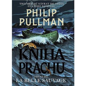 Kniha Prachu 1 - La Belle Sauvage (978-80-257-2737-9)