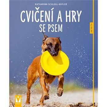 Cvičení a hry se psem (978-80-7236-916-4)