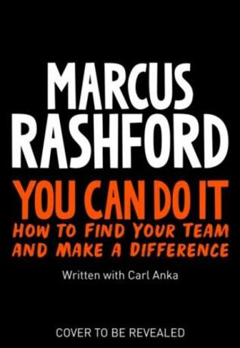 You Can Do It - Marcus Rashford