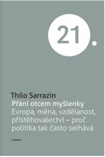 Přání otcem myšlenky - Thilo Sarrazin