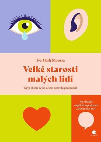 Velké starosti malých lidí - Iva Hadj Moussa