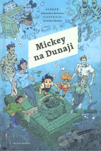 Mickey na Dunaji - Alexandru Berceanu