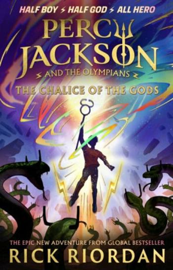 Percy Jackson and the Olympians 6: The Chalice of the Gods - Rick Riordan