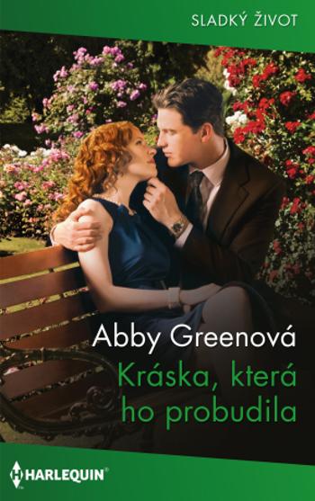 Kráska, která ho probudila - Abby Greenová - e-kniha