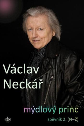 Mýdlový princ - Václav Neckář